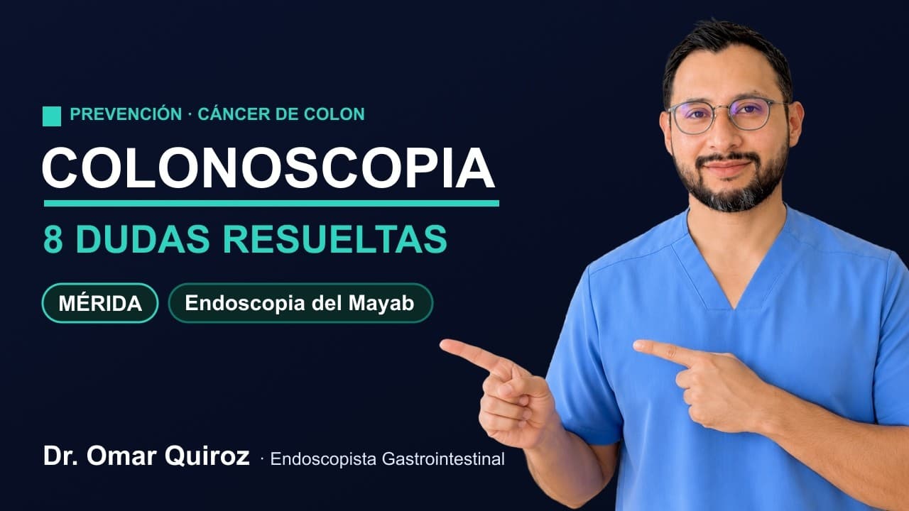 Colonoscopia en Mérida: precio, dolor, preparación y más
